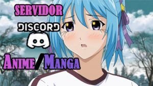 servidor discord anime y manga